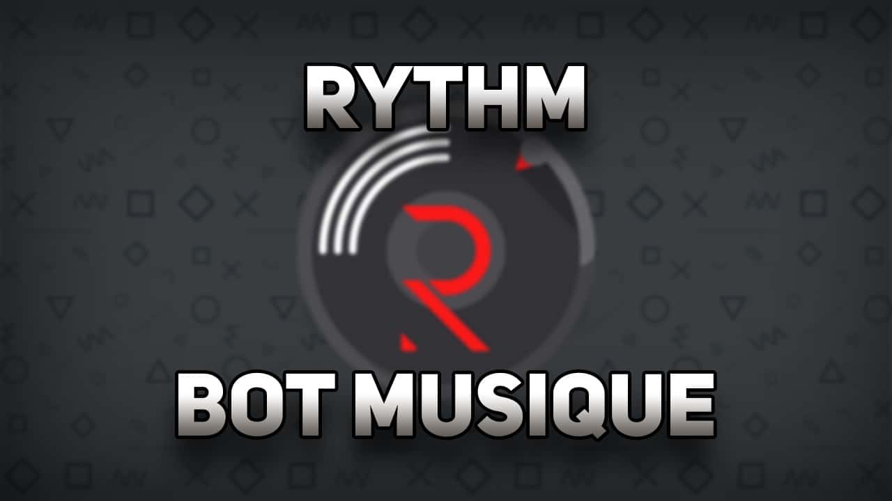 bot musique discord Rythm