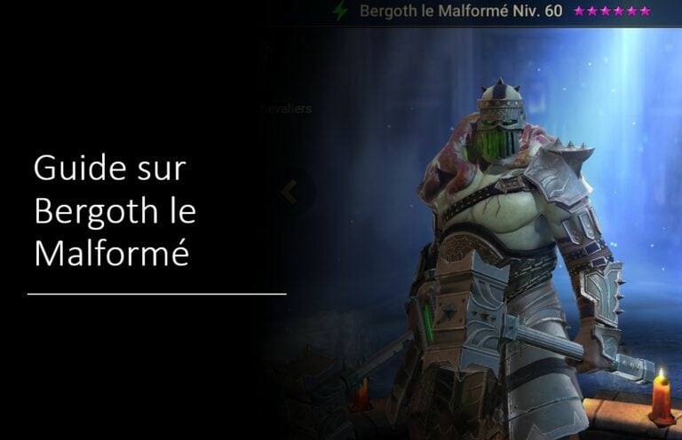 guide sur Bergoth le Malformé