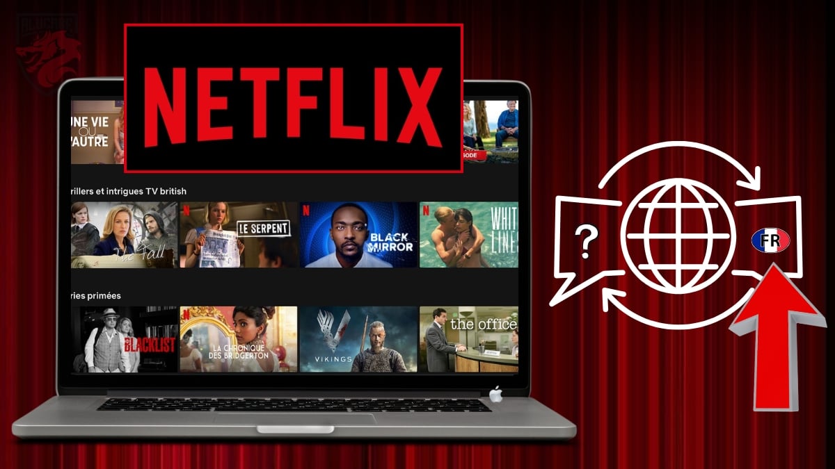 Comment mettre Netflix en Français ? Tuto sur comment changer la langue