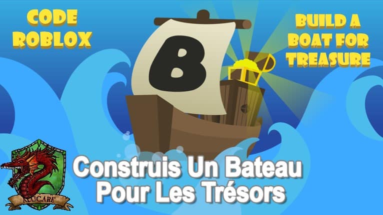 Codes Roblox sur le mini jeu Construis un Bateau pour des Trésors (Build A Boat For Treasure)