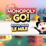 Image Boom, dans le Mile - Monopoly Go Les récompenses