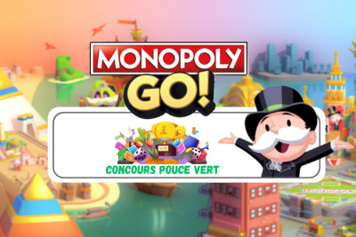 Image du tournoi Concours pouce vert - Monopoly Go