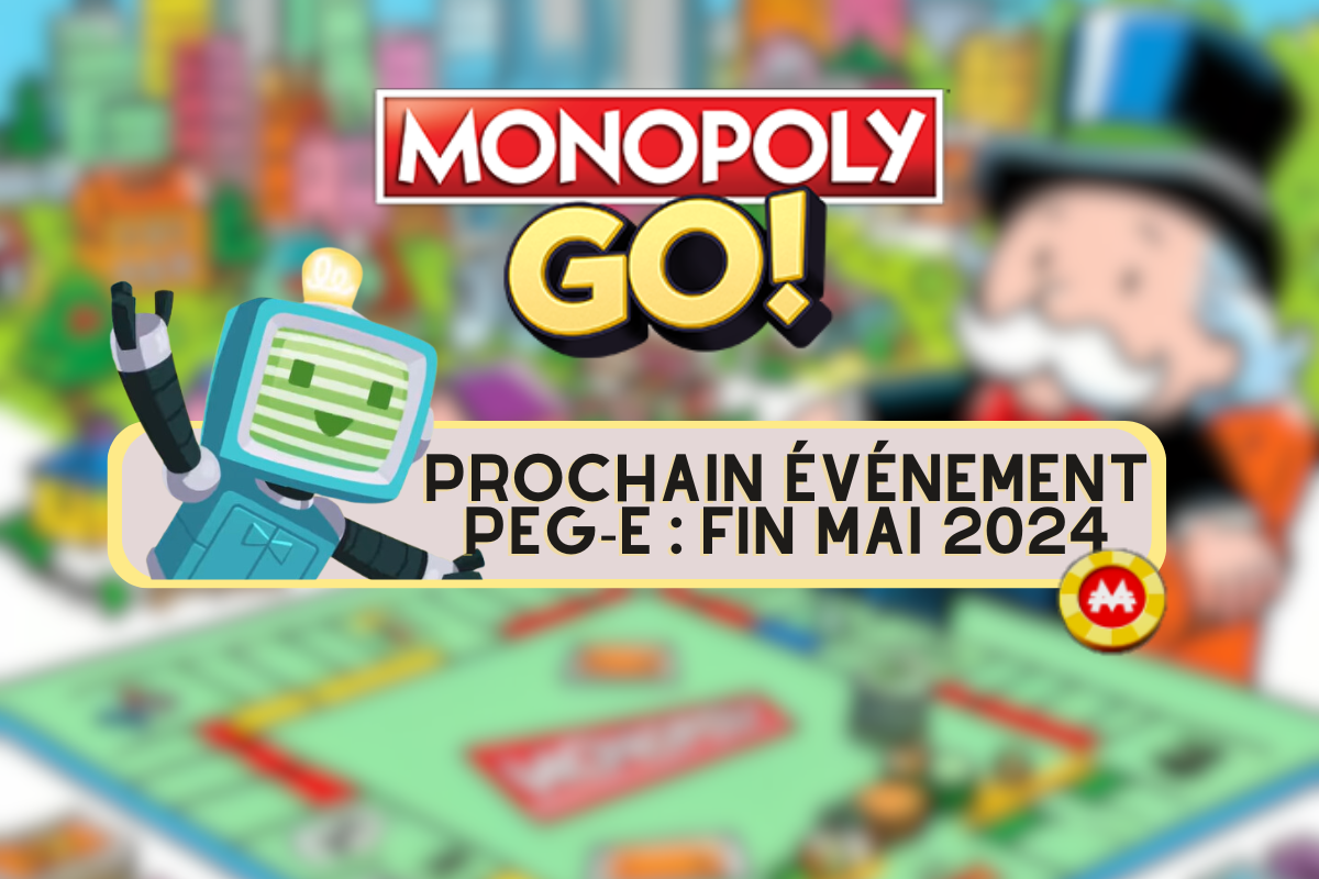 Illustration Monopoly GO PROCHAIN événement peg-e fin mai 2024