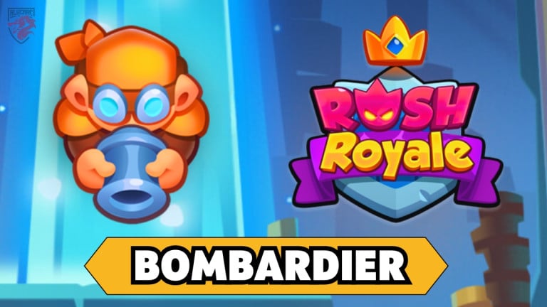 Bombardier - Rush Royale