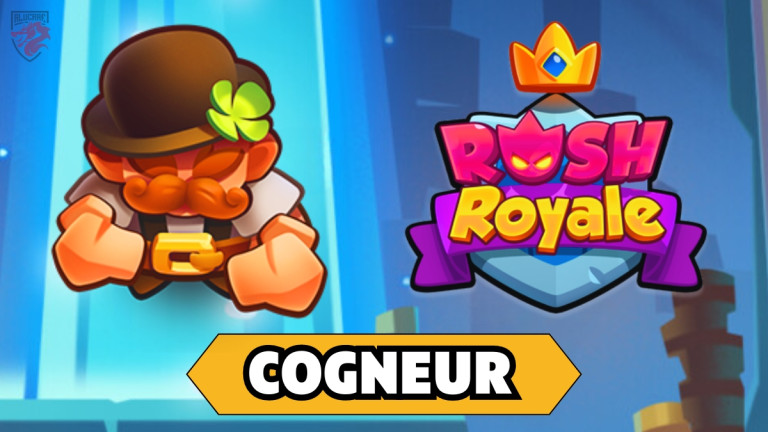Cogneur Rush Royale
