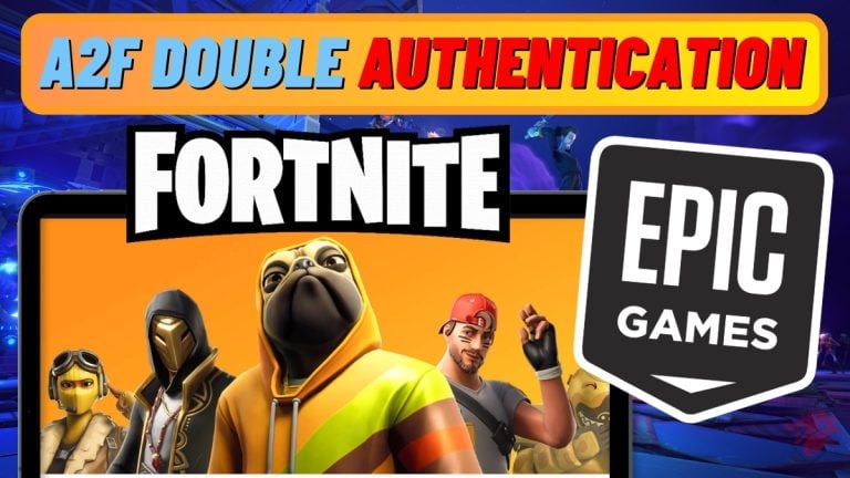 a2f，Epic Games 的双重认证 Fortnite