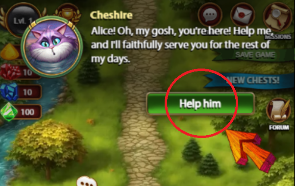 Click on the "Help him" button to help Cheshire