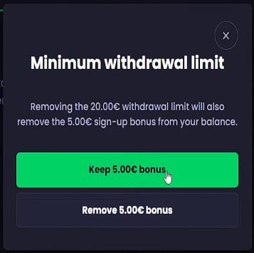 Se receber o bónus de inscrição de 5 euros, pode optar por levantá-lo ou não a partir do levantamento mínimo do FreeCash.