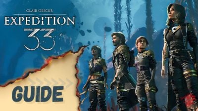 clair obscur ekspedition 33 guide