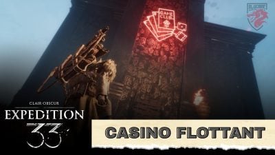 Clair Obscur Expedition 33 Casino Flottant [Complete Guide] : Zen Cart!