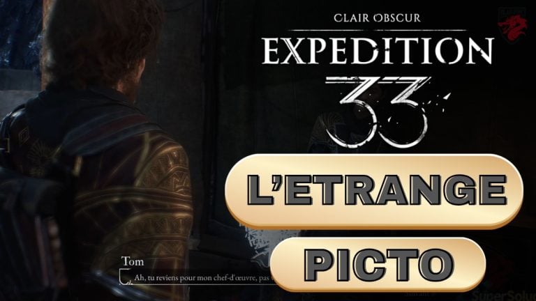 Clair Obscur Expedition 33 L'Étrange Picto [Side quest] [French only