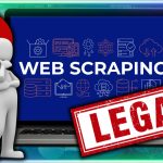 Est-ce que le web scraping est légal