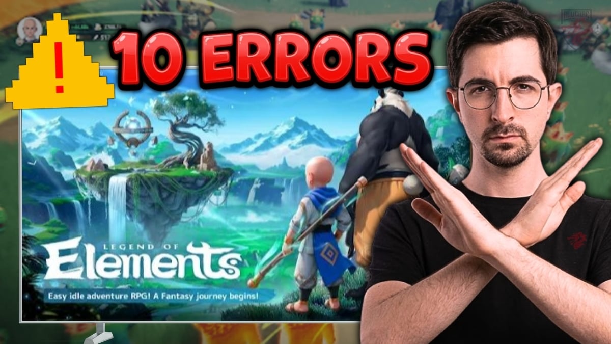 10 erreurs à éviter pour les nouveaux joueurs de Legend of Elements