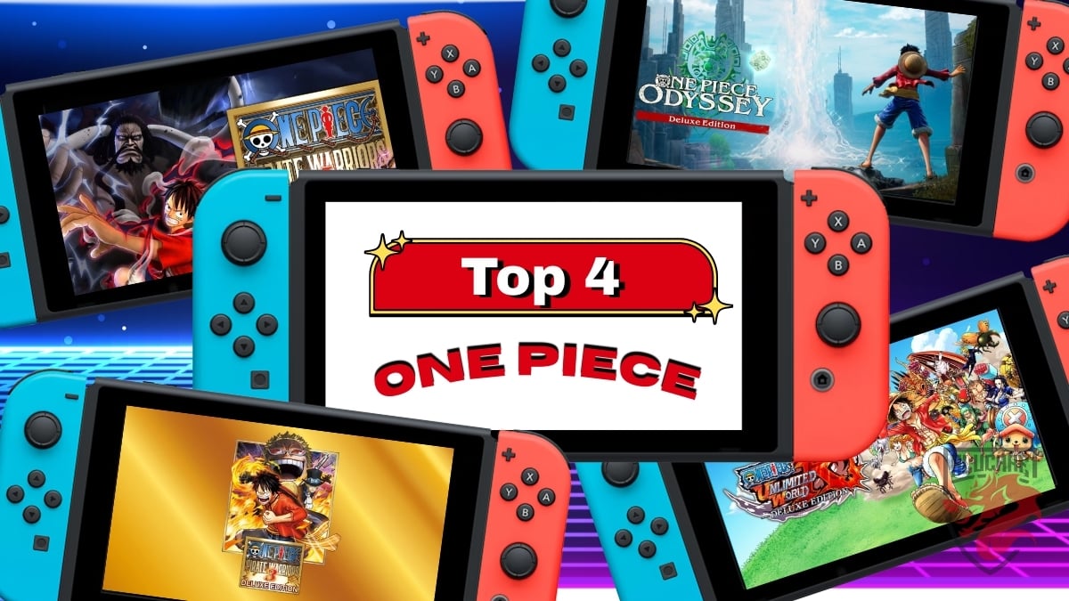 Top 4 des meilleurs jeux One Piece sur Switch